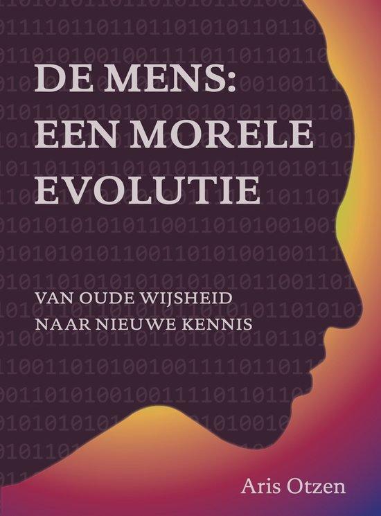 De mens: een morele evolutie 9789493349162 Aris Otzen, Boeken, Esoterie en Spiritualiteit, Zo goed als nieuw, Verzenden