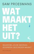 Wat maakt het uit? 9789463373296 Sam Proesmans, Verzenden, Zo goed als nieuw, Sam Proesmans