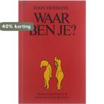 Waar ben je 9789010033871 Toon Hermans, Verzenden, Gelezen, Toon Hermans