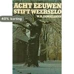Acht eeuwen stift weerselo 1150-1950 9789070162115, Boeken, Verzenden, Gelezen, Dingeldein