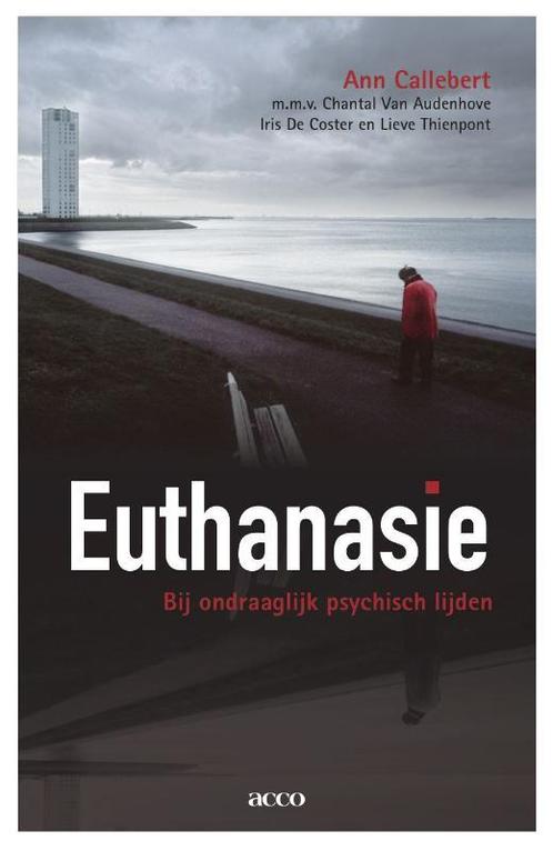 Euthanasie bij ondraaglijk psychisch lijden 9789033488009, Boeken, Wetenschap, Gelezen, Verzenden