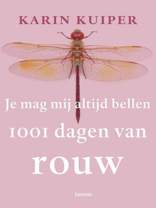 Je mag mij altijd bellen 9789401468060 Karin Kuiper, Boeken, Politiek en Maatschappij, Zo goed als nieuw, Verzenden