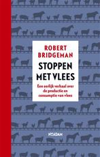 Stoppen met vlees 9789046823576 Robert Bridgeman, Verzenden, Gelezen, Robert Bridgeman