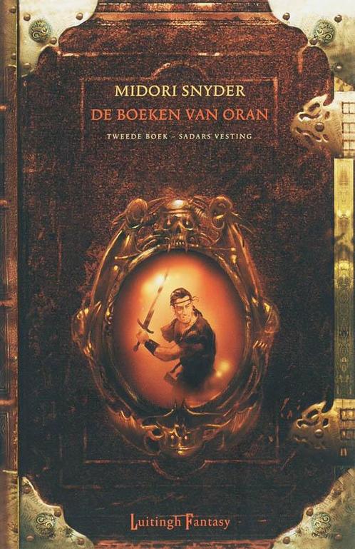 De Boeken Van Oran Sadars Vesting 9789024507573, Boeken, Fantasy, Gelezen, Verzenden