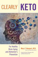 9781684428342 Clearly Keto Mary T. Newport, Boeken, Gezondheid, Dieet en Voeding, Verzenden, Nieuw, Mary T. Newport