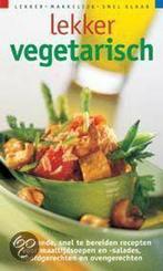 Lekker vegetarisch / Lekker, makkelijk, snel klaar, Verzenden, Gelezen, I. van Blommestein