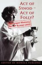 Act of synod - act of folly by Monica Furlong (Paperback), Gelezen, Verzenden