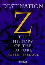 Destination Z 9780471984627 Robert Baldock, Verzenden, Zo goed als nieuw, Robert Baldock