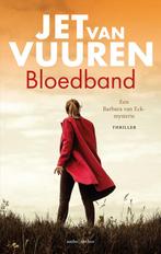 Barbara van Eck 2 - Bloedband (9789026362767), Boeken, Thrillers, Verzenden, Nieuw