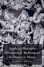 Applying Karnatic Rhythmical Techniques to Western Music, Boeken, Overige Boeken, Gelezen, Rafael Reina, Dr Rafael Reina, Verzenden