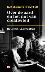 Over de aard en het nut van creativiteit / Huizinga-lezing, Boeken, Verzenden, Zo goed als nieuw, Ilja Leonard Pfeijffer