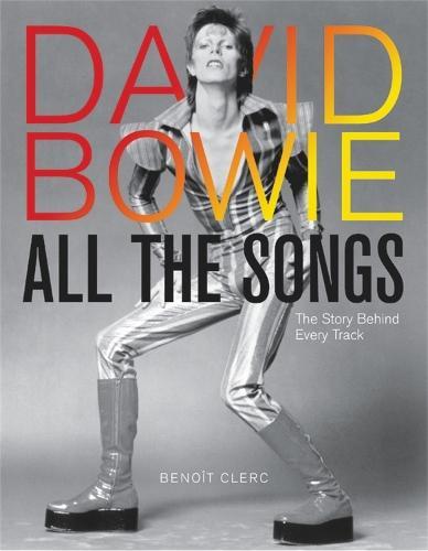David Bowie All the Songs: The Story Behind Every Track, Boeken, Studieboeken en Cursussen, Verzenden