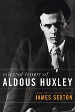 Selected Letters of Aldous 9781566636292 Aldous Huxley, Verzenden, Gelezen, Aldous Huxley