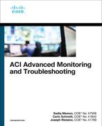 ACI Advanced Monitoring and Troubleshooting 9781587145285, Verzenden, Gelezen, Sadiq Memon