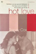 Hot love 9789051084863 Tracey Cox, Gelezen, Verzenden, Tracey Cox
