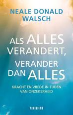 Als alles verandert, verander dan alles 9789049960254, Verzenden, Gelezen, Neale Donald Walsch