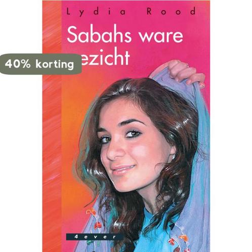 Sabahs ware gezicht / 4 ever 9789025850128 L. Rood, Boeken, Kinderboeken | Jeugd | 13 jaar en ouder, Gelezen, Verzenden