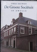Twee eeuwen De Groote Societeit in Zwolle 9789040086731, Verzenden, Zo goed als nieuw, J.A. Siebel