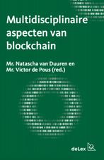 Multidisciplinaire aspecten van blockchain 9789086920686, Boeken, Gelezen, Natascha van Duuren, Victor de Pous, Verzenden