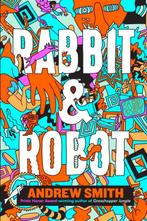 Rabbit and Robot 9781405293983 Andrew Smith, Verzenden, Gelezen, Andrew Smith