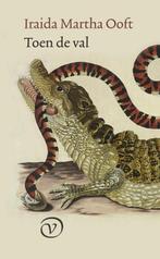 Toen de val | Iraida Martha Ooft | 9789028253155, Zo goed als nieuw, Iraida Martha Ooft
