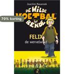 Felix / De wilde voetbalbende 9789021672090 Joachim Masannek, Verzenden, Zo goed als nieuw, Joachim Masannek