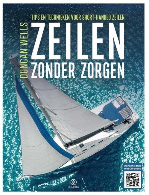 Boek: Zeilen zonder zorgen - (als nieuw), Boeken, Hobby en Vrije tijd, Zo goed als nieuw, Verzenden