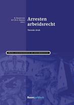 Arresten arbeidsrecht / Boom Jurisprudentie en documentatie, Verzenden, Zo goed als nieuw