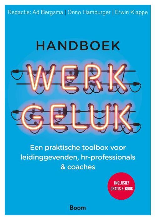Handboek werkgeluk 9789024427703 Ad Bergsma, Boeken, Economie, Management en Marketing, Gelezen, Verzenden