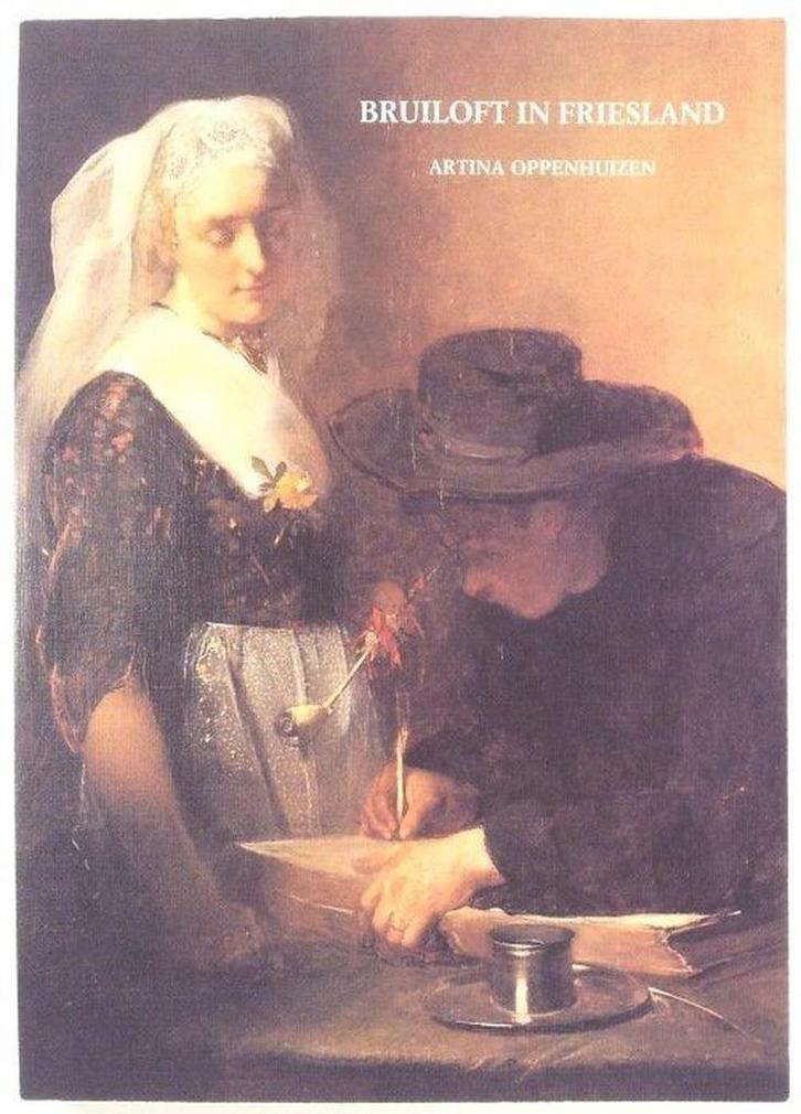 Bruiloft in friesland 9789072984012 Oppenhuizen, Boeken, Overige Boeken, Gelezen, Verzenden