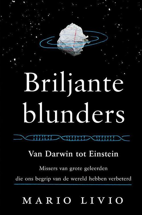 Briljante blunders 9789085714194 Mario Livio, Boeken, Wetenschap, Gelezen, Verzenden