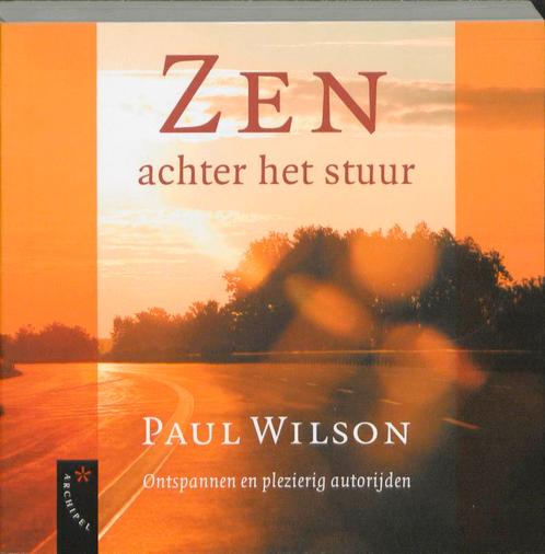 Zen achter het stuur 9789063053963 P. Wilson, Boeken, Psychologie, Zo goed als nieuw, Verzenden