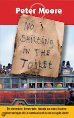 No shitting in the toilet 9789022534359 Peter Moore, Verzenden, Gelezen, Peter Moore