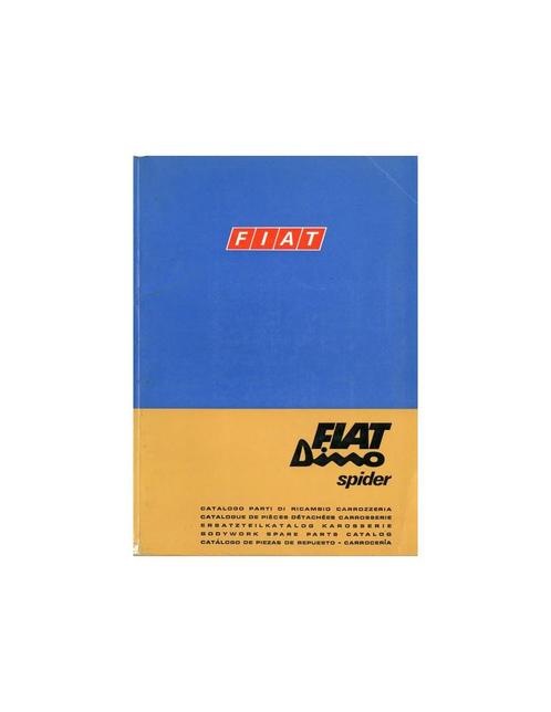 1968 FIAT DINO SPIDER CARROSSERIE ONDERDELENHANDBOEK, Auto diversen, Handleidingen en Instructieboekjes
