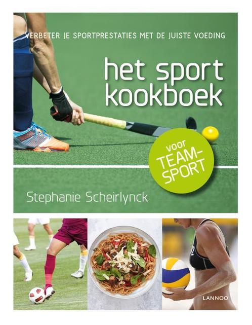 Het sportkookboek voor teamsport 9789401443647, Boeken, Kookboeken, Gelezen, Verzenden