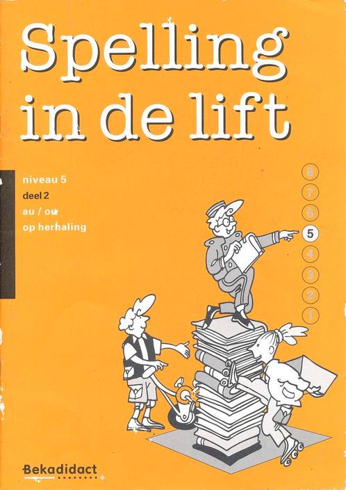 Spelling in de Lift Werkschrift niveau 5 deel 2 (per stuk), Boeken, Schoolboeken, Nieuw, Verzenden
