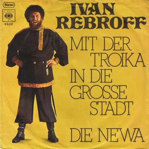 Single - Ivan Rebroff - Mit Der Troika In Die Grosse Stadt /, Cd's en Dvd's, Vinyl | Overige Vinyl, Zo goed als nieuw, Verzenden