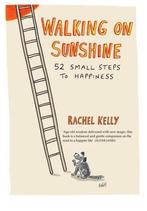 9781780722528 Walking On Sunshine Rachel Kelly, Nieuw, Rachel Kelly, Verzenden