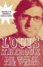Call of the Weird by Louis Theroux (Paperback), Gelezen, Louis Theroux, Verzenden