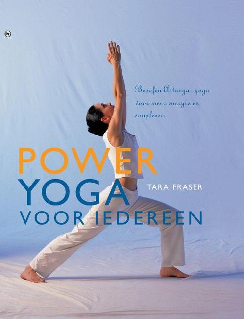 POWERYOGA VOOR IEDEREEN 9789044314069 T. Fraser, Boeken, Esoterie en Spiritualiteit, Gelezen, Verzenden