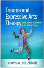 9781462543113 Trauma and Expressive Arts Therapy, Nieuw, Cathy A. Malchiodi, Verzenden