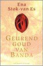 Geurend goud van Banda 9789056951658 E. Stok-van Es, Verzenden, Zo goed als nieuw, E. Stok-van Es