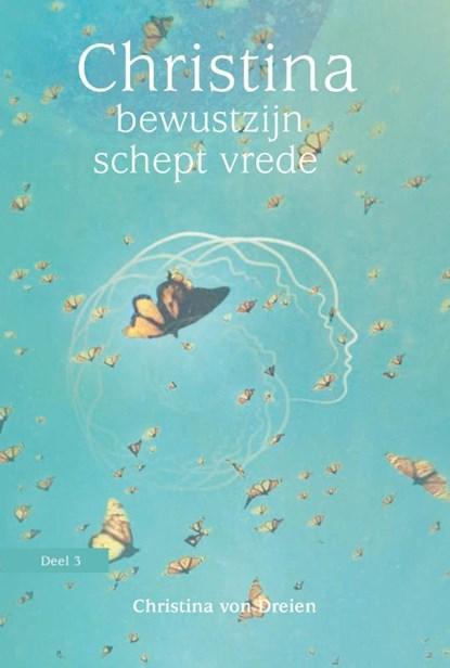 Bewustzijn schept vrede | 9789460151873 | Christina von, Boeken, Wetenschap, Zo goed als nieuw