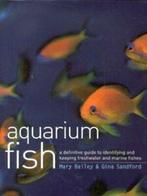 Aquarium fish: a definitive guide to identifying and keeping, Boeken, Gelezen, Gina Sandford, Mary Bailey, Verzenden