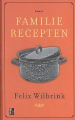 Familierecepten 9789461561985 Felix Wilbrink, Boeken, Verzenden, Zo goed als nieuw, Felix Wilbrink