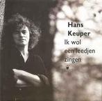 cd - Hans Keuper - Ik Wol Een Leedjen Zingen, Verzenden, Zo goed als nieuw