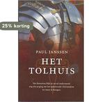 Het Tolhuis 9789085193890 Paul Janssen, Verzenden, Gelezen, Paul Janssen