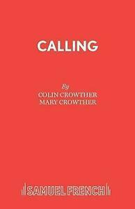 Calling: a comedy in one act by Colin Crowther Mary Crowther, Boeken, Taal | Engels, Gelezen, Verzenden