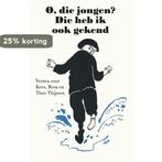 O, die jongen? Die heb ik ook gekend 9789462972872, Boeken, Verzenden, Zo goed als nieuw, [{:name=>"Paul Arnoldussen"