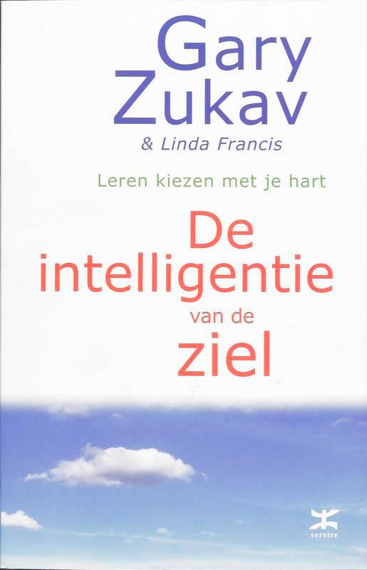 De intelligentie van de ziel 9789021533124 G. Zukav, Boeken, Esoterie en Spiritualiteit, Zo goed als nieuw, Verzenden